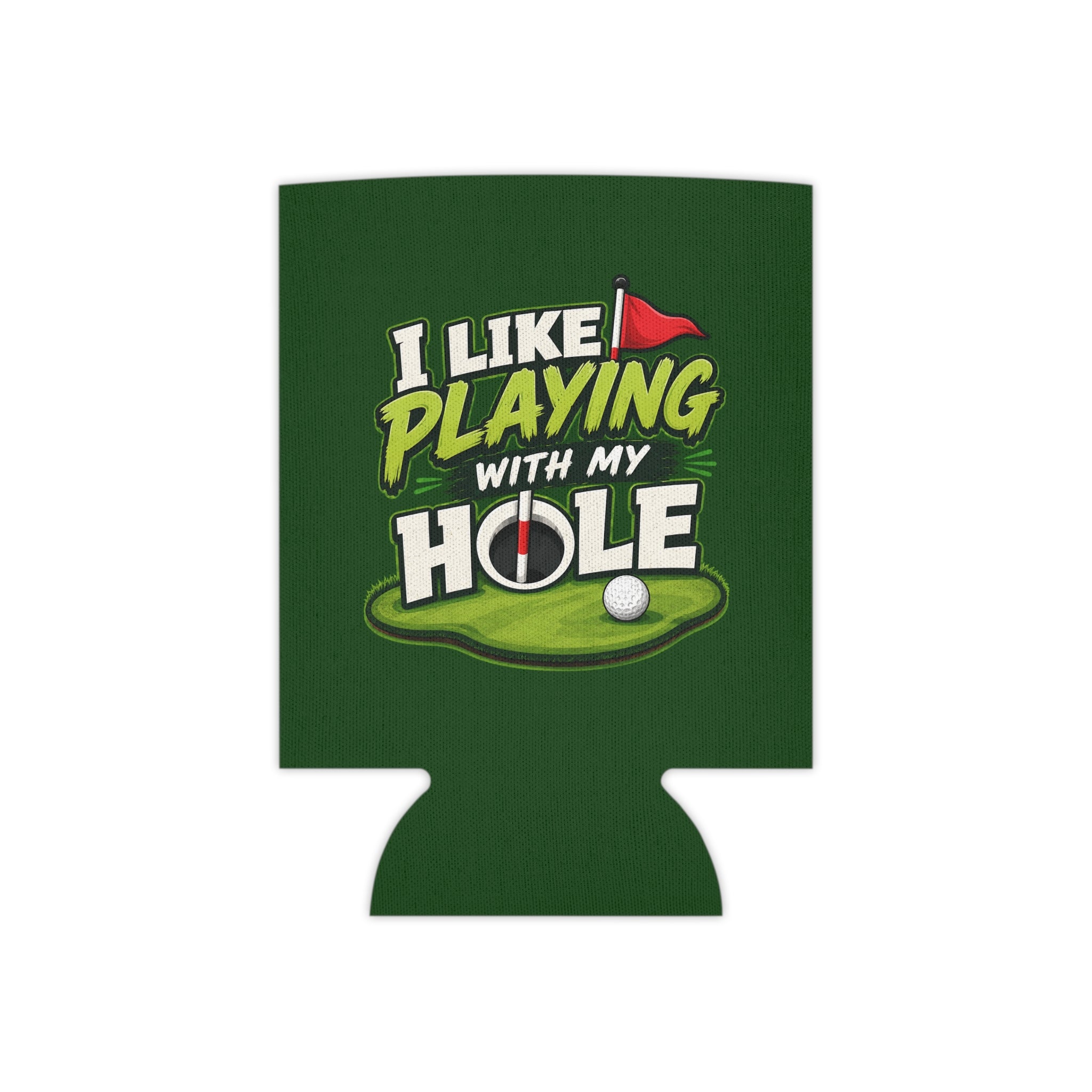 I Like Playing With My Hole Coozie – Golf Collection