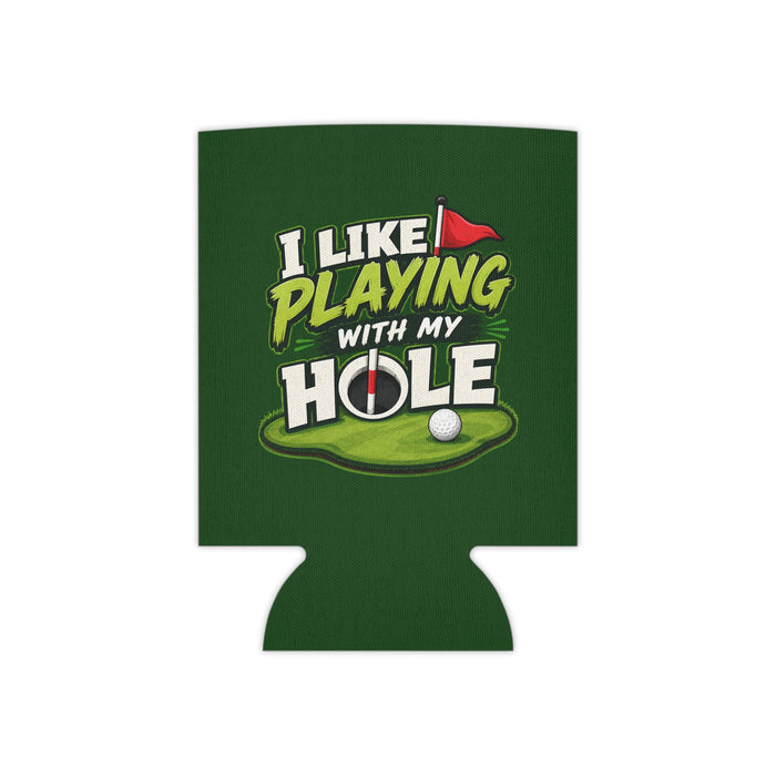 I Like Playing With My Hole Coozie – Golf Collection